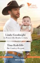 Love protect his brother's baby & The cowboy bargain