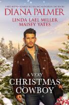 A very Christmas cowboy : Lionhearted, Christmas in Mustang creek, Christmastime cowboy.