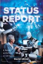 Status Report : AI, Robotics and Healthcare in a Futuristic City