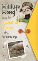 Wildlife Wong and the Sumatran Rhino