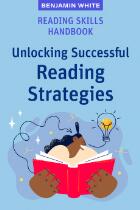 Reading Skills Handbook : Unlocking Successful Reading Strategies