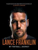 Lance Franklin :  My Football Journey.