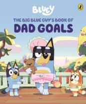 The Big Blue Guy's Book of Dad Goals.