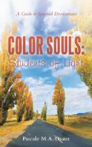 Color souls: students of light : a guide to spiritual development