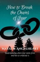 How to break the chains of fear : understanding where fear stems from and how to eradicate it