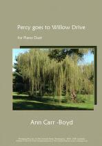 Percy goes to Willow Drive : for piano duet