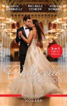 The cinderella connection : The billionaire's Christmas cinderella, The billionaire's virgin temptation, Claimed by her billionaire protector