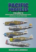 Pacific Profiles Volume 10 : Allied Fighters: P-47D Thunderbolt series Southwest Pacific 1943-1945.
