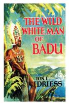 The Wild White Man of Badu.