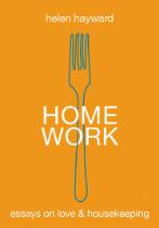 Home work :  essays on love & housekeeping