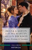 Regency reunions at Christmas : The major's Christmas return. A proposal for the penniless lady. Her duke under the mistletoe.