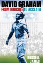 David Graham : from ridicule to acclaim