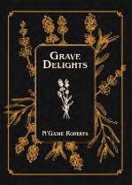 Grave delights