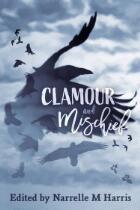 Clamour and Mischief.