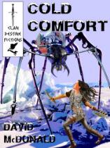 Cold Comfort & Other Tales.