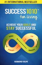 Success 1010 for living : Achieve Your Goals and Stay Successful