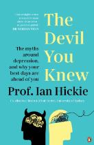 The Devil You Knew : the myths around depression, and why your best days are ahead of you