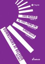 Downstairs at Belvoir. Volume 2 : This Heaven by Nakkiah Lui, Is This Thing On? by Zoë Coombs Marr, Cinderella by Matthew Whittet.