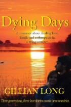 Dying days a romance about finding love, family, and redemption