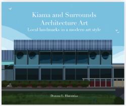 Kiama and surrounds architecture art : local landmarks in a modern art style