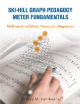 Ski-hill graph pedagogy meter fundamentals : mathematical music theory for beginners