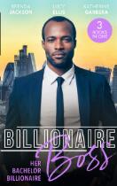 Billionaire boss : her bachelor billionaire