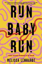 Run Baby Run.