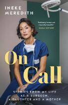 On Call : Stories from my life as a surgeon, a daughter and a mother.