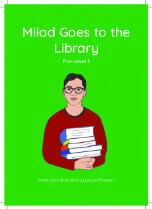Milad goes to the library. Pre-level 1