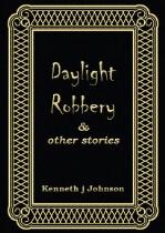 Daylight robbery & other stories