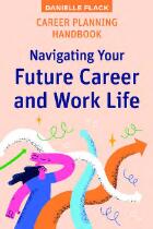 Career Planning Handbook : Navigating Your Future Career and Work Life