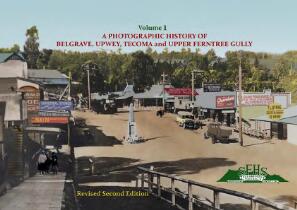 Reflections of the past : a photographic history of Belgrave, Upwey, Tecoma and Upper Ferntree Gully.