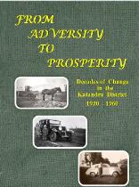 From Adversity to Prosperity : Decades of Change in the Katandra District.