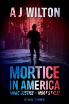 Mortice in America : More Justice - Mort Style!