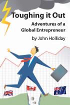 Toughing it out : adventures of a global entrepreneur
