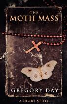 The moth mass : a short story