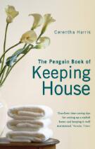 The Penguin book of keeping house : the complete guide to cleaning and caring for your home