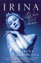 Irina : ballet, life and love
