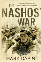 The Nashos' war : Australian national servicemen and Vietnam