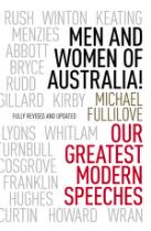 Men and women of Australia! : our greatest modern speeches