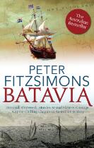 Batavia : betrayal, shipwreck, murder, sexual slavery, courage. A spine-chilling chapter in Australian history