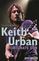 Fortunate son : the unlikely rise of Keith Urban