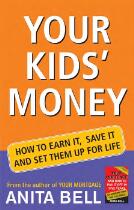 Your kid's money : how to earn it, save it and set them up for life