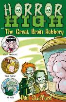 Horror High and the great brain robbery