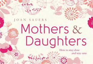 Mothers and Daughters : How to Stay Close and Stay Sane