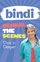 Bindi Behind the Scenes 4: Dive in Deeper.