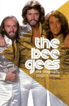 The Bee Gees : The Biography