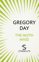 The moth mass : storycuts