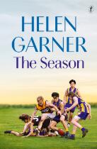 The Season : Brilliant new non-fiction from the author of This House of Grief, Monkey Grip, and The Children's Bach