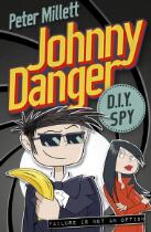 Johnny Danger : D.I.Y. spy